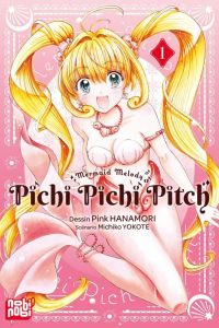  Pichi pichi pitch T1, manga chez Nobi Nobi! de Yokote, Hanamori 