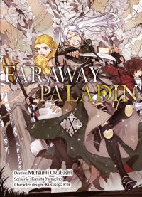  Faraway paladin T10, manga chez Komikku éditions de Yanagino, Okubashi