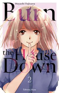  Burn the house down T2, manga chez Akata de Fujisawa
