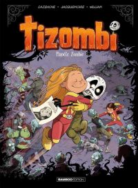  Tizombi T5 : Planète Zombie (0), bd chez Bamboo de Cazenove, William, Jacquemoire