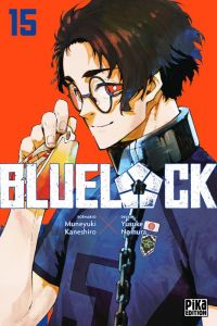  Blue lock T15, manga chez Pika de Kaneshiro, Nomura