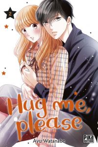  Hug me, please T2, manga chez Pika de Watanabe