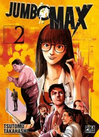  Jumbo max T2, manga chez Pika de Takahashi