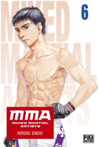 MMA Mixed martial artists T6, manga chez Pika de Endo