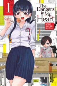  The dangers in my heart T1, manga chez Kana de Sakurai