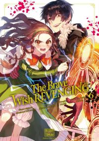 The brave wish revenging T6, manga chez Delcourt Tonkam de Ononata