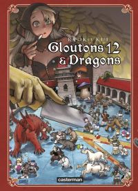  Gloutons & dragons T12, manga chez Casterman de Kui
