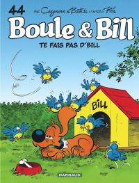  Boule et Bill T44 : Te fais pas d'Bill ! (0), bd chez Dargaud de Cazenove, Bastide