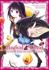  Magical cheat - Sorcière dans un autre monde T1, manga chez Soleil de Zachou, Haruhara