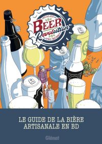 Beer revolution : Le guide de la bière artisanale en BD (0), bd chez Glénat de Musso, Sualzo