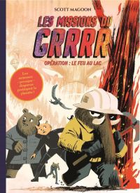 Les Missions du GRRRR T2 : Opération : le feu au lac (0), comics chez Albin Michel de Magoon