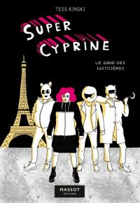  Super cyprine T2 : Le gang des justicières (0), bd chez Massot Editions de Kinski