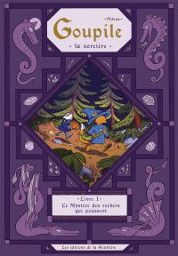  Goupile, la sorcière T1 : Le Mystère des rochers qui poussent (0), bd chez Editions de la Gouttière de Milena