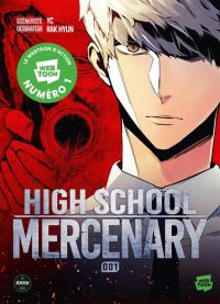  High school mercenary T1, manga chez Michel Lafon de YC, Rak