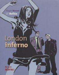 London Inferno, bd chez Emmanuel Proust Editions de Bollée, Mason