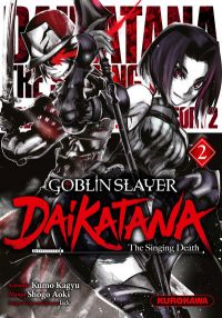  Goblin slayer - Daikatana - The singing death T2, manga chez Kurokawa de Kagyu, Aoki