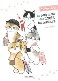 Mofusand - Le Petit Guide des Chats Baroudeurs, manga chez Soleil de Juno