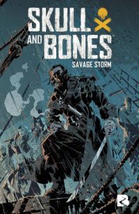 Skull & Bones  : Savage Storm (0), comics chez Black River de Mishler, Jackson Miller, Rosado