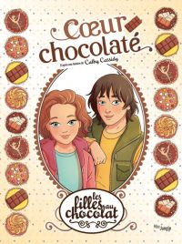 Les Filles au chocolat T13 : Cœur chocolaté (0), bd chez Jungle de Cassidy, Grisseaux, Drac