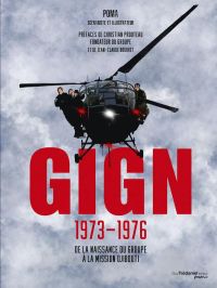 GIGN 1973-1976 : De la naissance du groupe à la mission Djibouti (0), bd chez Guy Trédaniel de Poma