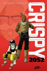 Crispy 2052, manga chez 404 éditions de Stanley, Dalmasso