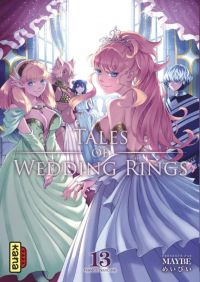  Tales of wedding rings T13, manga chez Kana de Maybe