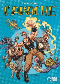 L'Apache, comics chez Hexagon Comics de Cleet, Paitreau
