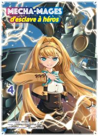  Mecha-mages d’esclave à héros T4, manga chez Komikku éditions de Ryoma, Bakuhatsu Cambria, Kuroi