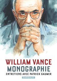 Monographie William Vance, bd chez Dargaud de Gaumer, Vance