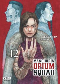  Manchuria opium squad T12, manga chez Vega de Monma, Shikako