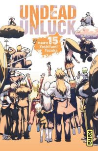  Undead unluck T15, manga chez Kana de Tozuka