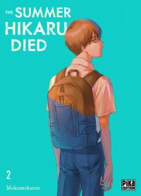The summer Hikaru died T2, manga chez Pika de Mokumokuren