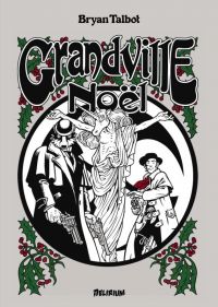 Grandville  : Noël (0), comics chez Delirium de Talbot