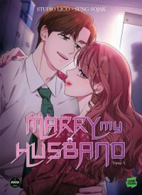  Marry my husband T3, manga chez Michel Lafon de Sojak, Lico