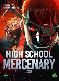  High school mercenary T3, manga chez Michel Lafon de YC, Rak