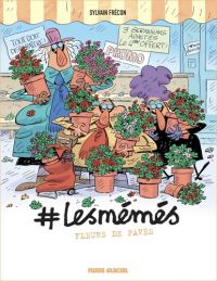  #Lesmémés T4 : Fleurs de pavé (0), bd chez Fluide Glacial de Frécon