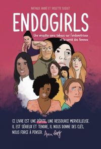 Endogirls : Une enquête sans tabous sur l'endométriose et la santé des femmes (0), bd chez Le Courrier du Livre  de André, Suquet