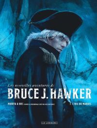 Les Nouvelles aventures de Bruce J. Hawker T1 : L'œil du marais (0), bd chez Le Lombard de Bec, Puerta