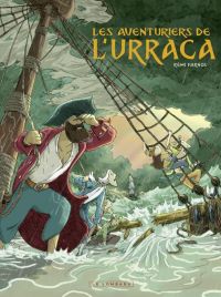 Les Aventuriers de l'Urraca, bd chez Le Lombard de Farnos