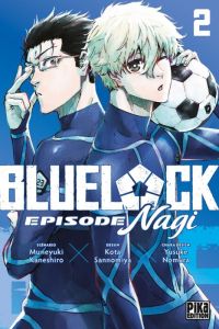  Blue lock - Episode Nagi T2, manga chez Pika de Kaneshiro, Sannomiya