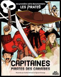  Ma première série documentaire T1 : Capitaines pirates des Caraïbes (0), bd chez Delcourt de Sarrazin, Dorange