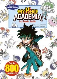 My Hero Academia – Le dessin facile, manga chez Ki-oon de Horikoshi, Fujisawa