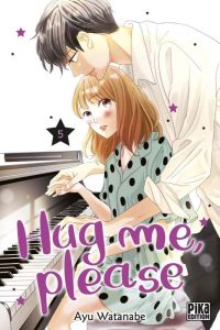  Hug me, please T5, manga chez Pika de Watanabe