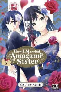  How I married an Amagami sister T5, manga chez Pika de Naito