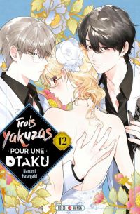  Trois yakuzas pour une otaku T12, manga chez Soleil de Hasegaki
