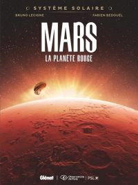  Système solaire T1 : Mars, la planète rouge (0), bd chez Glénat de Lecigne, Bedouel, de Vita