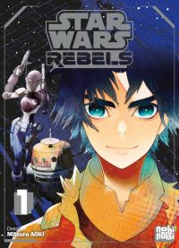  Star Wars Rebels T1, manga chez Nobi Nobi! de Aoki, Aoki