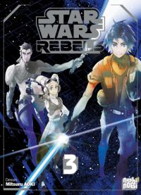  Star Wars Rebels T3, manga chez Nobi Nobi! de Aoki, Aoki
