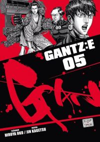  Gantz:E T5, manga chez Delcourt Tonkam de Oku, Kagetsu