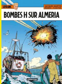  Lefranc T35 : Bombes H sur Almeria (0), bd chez Casterman de Seiter, Régric, Wesel